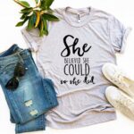 She Believed She Could So She Did T-shirt - Image 2