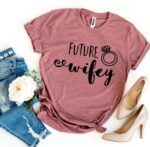 Future Wifey T-shirt - Image 6