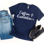 Caffeine & Quarantine T-shirt - Image 6