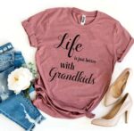 Life Is Just Better With Grandkids T-shirt - Image 5