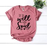 It Is Well With My Soul T-shirt - Image 3