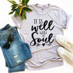 It Is Well With My Soul T-shirt - Image 5