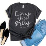 Rise Up And Pray Luke 22:46 T-shirt - Image 4