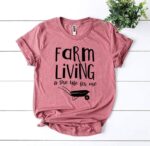 Farm Living Is The Life For Me T-shirt - Image 4