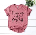 Rise Up And Pray Luke 22:46 T-shirt - Image 6