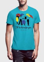 THERE FOR YOU FRIENDS Printed Tshirt - Image 2