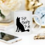Husky Mug Gift, Talk Husky To Me, Funny Coffee - Image 4